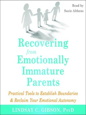 cover image of Recovering from Emotionally Immature Parents